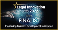 Legal Innovation Awards 2022 - Pioneering Business Development Innovation - Finalist
