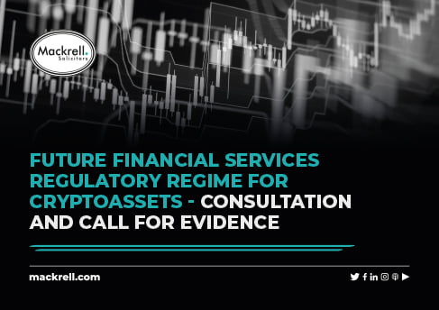 Future financial services regulatory regime for Cryptoassets – consultation and call for evidence